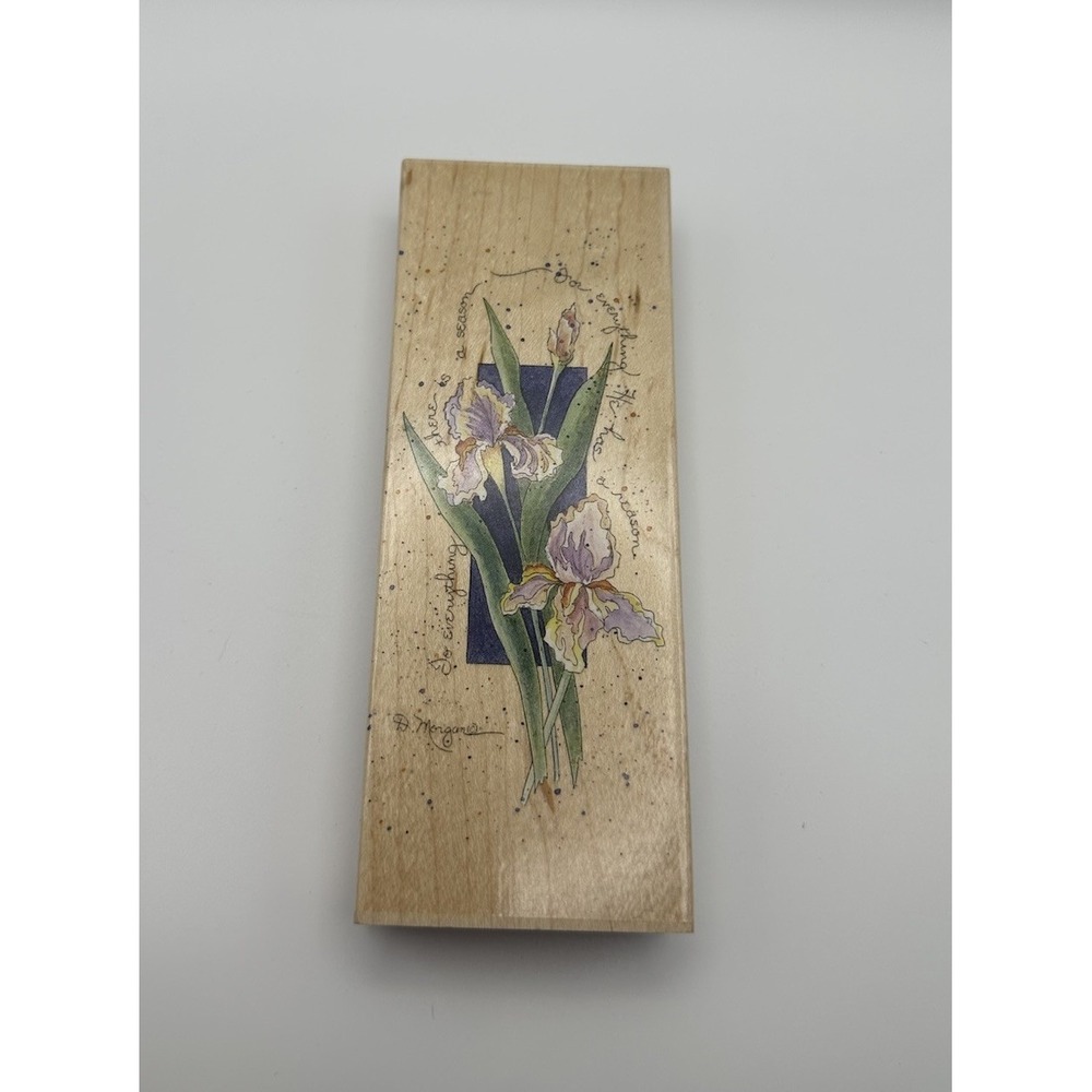 Stamps Happen D. Morgan There's A Season 80210 Iris Quotes Wood Rubber Stamp Vtg